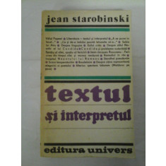 TEXTUL SI INTERPRETUL - Jean Starobinski