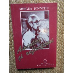 Amintiri si reflectiuni - Mircea Ionnitiu
