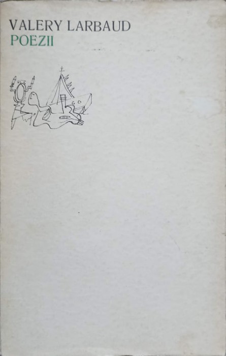 POEZII. EDITIE BILINGVA FRANCEZA ROMANA-VALERY LARBAUD-176894