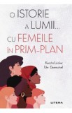 O istorie a lumii... cu femeile in prim-plan - Kerstin Lucker, Ute Daenschel