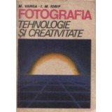 Fotografia - Tehnologie si creativitate