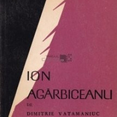 Dimitrie Vatamaniuc - Ion Agârbiceanu