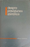 Despre Previziunea Stiintifica - D. Dumitrescu, U. Tomin, Editura Stiintifica 1965, Filosofie, Romana, Anticariat
