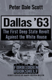 Dallas &#039;63: The First Deep State Revolt Against the White House