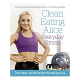 Cumpara ieftin Everyday fitness, Clean Eating Alice