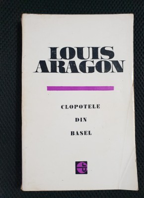Clopotele din Basel - Louis Aragon foto