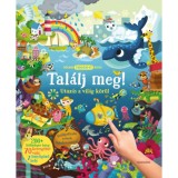Tal&aacute;lj meg! - Utaz&aacute;s a vil&aacute;g k&ouml;r&uuml;l