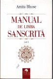 Manual Limba Sanscrita 2 Volume - Amita Bhose, Editura Cununi de Stele, 2011, Paperback