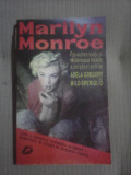 Marilyn Monroe povestea vietii si misterioasa moarte a celebrei actrite
