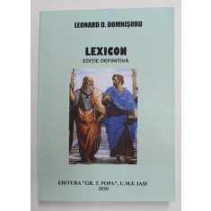 LEXICON , EDITIE DEFINITIVA de LEONARD D. DOMNISORU , 2020