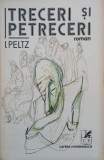 Roman Treceri si petreceri de I. Peltz