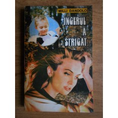 Milli Dandolo - Ingerul a strigat
