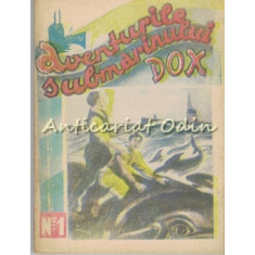 Aventurile Submarinului DOX. Grozaviile Marii - Henry Warren