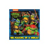 The Making of a Ninja! (Teenage Mutant Ninja Turtles: Mutant Mayhem)