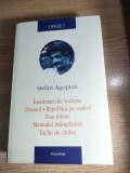 Cumpara ieftin Stefan Agopian - Opere I. Insemnari din Sodoma; Drumul; Republica pe esafod; Ziua miniei; Manualul intimplarilor; Tache de catifea (Polirom, 2008)