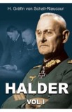 Halder Vol.1 - G. Grafin von Schall-Riaucour