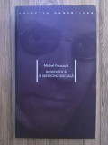 Michel Foucault - Biopolitica si medicina sociala (Ed. Idea Design, 2003) panopticon Puterea societatea critica sociala ritual politic filosofie RARA