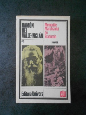 RAMON DEL VALLE INCLAN - MEMORIILE MARCHIZULUI DE BRADOMIN foto