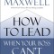 How to Lead When Your Boss Can&#039;t (or Won&#039;t)