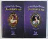 MARIA , REGINA ROMANIEI - POVESTEA VIETII MELE , VOL. I - II , 2018