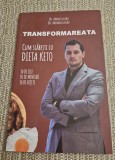 Transformarea ta cum sa slabesti cu dieta Keto Andrei Laslau
