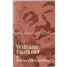 William Faulkner - Sorin Alexandrescu