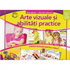 Arte vizuale si abilitati practice. Clasa 1 caiet - Silvia Mirsan, Dan-Paul Marsanu foto