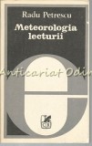 Cumpara ieftin Meteorologia Lecturii - Radu Petrescu, Cartea Romaneasca 1982, Studii Literare, Carte
