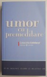 Cumpara ieftin Umor cu premeditare: 22 Inculpați Celebri - Carte Beletristica, Roman