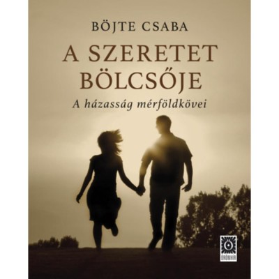 A szeretet b&amp;ouml;lcsője - B&amp;ouml;jte Csaba foto