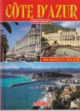 Cote D'Azur. 300 photos en couleurs