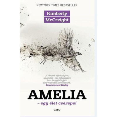 Amelia - Egy &amp;eacute;let cserepei - Mccreight foto