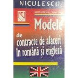 Andrei Dobrescu - Modele de contracte de afaceri in romana si engleza (Editia: 2001)