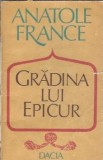 Gradina lui Epicur Anatole France Editura Dacia 1983 165 pagini Literatura Clasică Roman