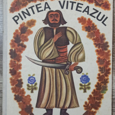 Pintea Viteazul// ilustratii Boboia Emilia