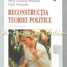 Reconstructia Teoriei Politice - Mary Lyndon Shanley -Contine: Autograf