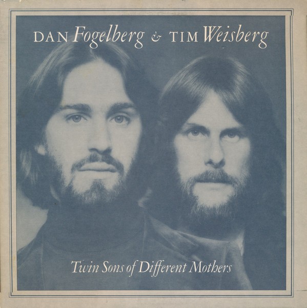 Vinil LP Dan Fogelberg &amp; Tim Weisberg &lrm;&ndash; Twin Sons Of Different Mothers (VG++)