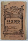 CUVINTE SI MARTURII de ION CREANGA, EDITIA A II A , * PREZINTA HALOURI DE APA