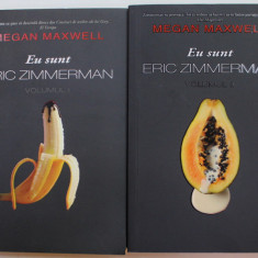 EU SUNT ERIC ZIMMERMAN de MEGAN MAXWELL , VOLUMELE I - II , 2021, ROMAN EROTIC , 18 +!