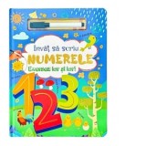 Invat sa scriu numerele. Exersez iar si iar!