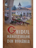 Gheorghita Ciocioi - Ghidul Manastirilor din Romania (editia 2010)