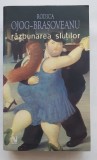Răzbunarea sluților - Rodica Ojog-Brașoveanu