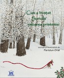 Cum a invatat Soricila valoarea prieteniei - Feridun Oral - Didactica Publishing House