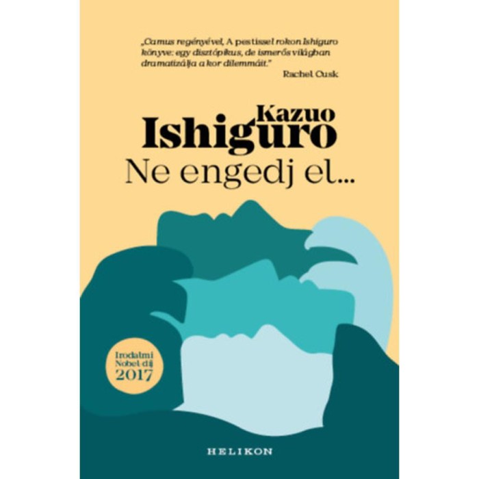 Ne engedj el... - Kazuo Ishiguro