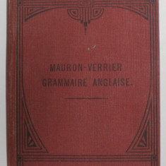 NOUVELLE GRAMMAIRE ANGLAISE par A. MAURON et PAUL VERRIER , 1923