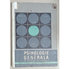 PSIHOLOGIE GENERALA SI NOTIUNI DE LOGICA , MANUAL PENTRU CLASA A XII -A de P. POPESCU - NEVEANU ...E. FISCHBEIN , 1971
