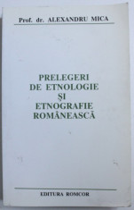 PRELEGERI DE ETNOLOGIE SI ETNOGRAFIE ROMANEASCA de ALEXANDRU MICA , DEDICATIE* foto