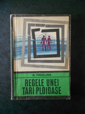 N. FREELING - REGELE UNEI TARI PLOIOASE (Colectia ENIGMA) foto