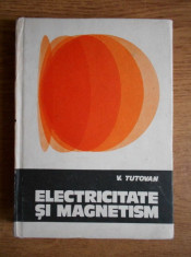 Vasile Tutovan - Electricitate ?i magnetism foto