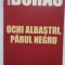 Ochi albastri, parul negru, de M Duras, colectiile Cotidianul 2006, 110 pagini